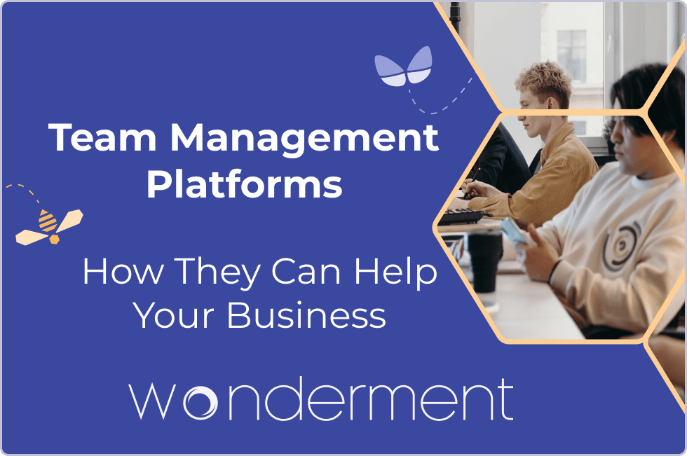 How Team Management Platforms Can Help Your Business