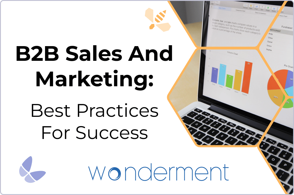 B2B Sales And Marketing: Best Practices For Success