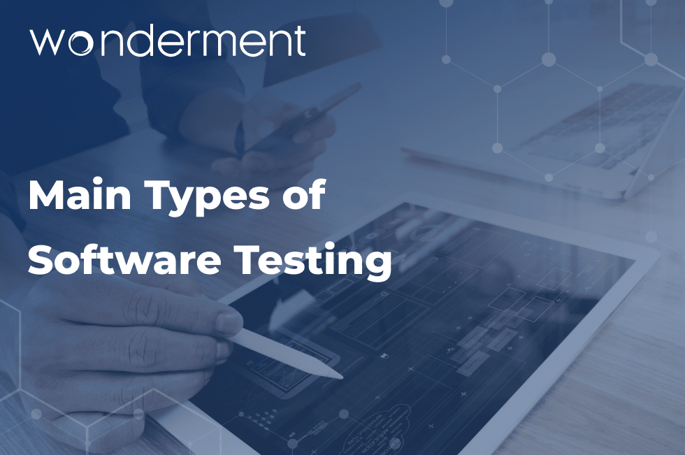 Main Types of Software Testing