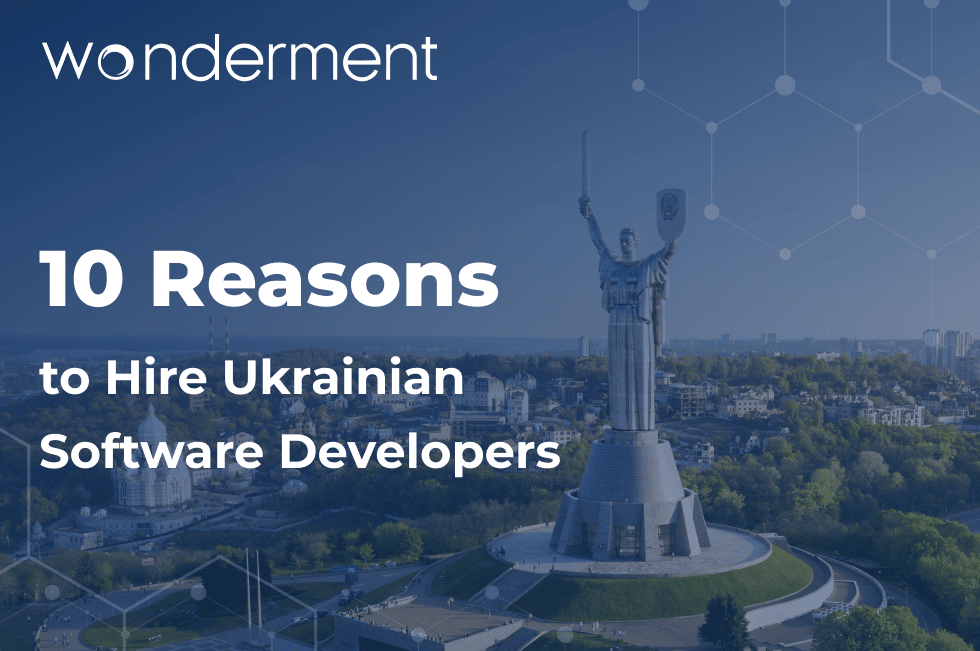 10 Reasons to Hire Ukrainian Software Developers